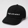 Single Until Series B Hat Cap 7 Single Until Series B Hat Cap 1