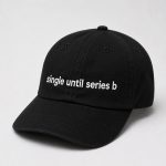 Single Until Series B Hat Cap