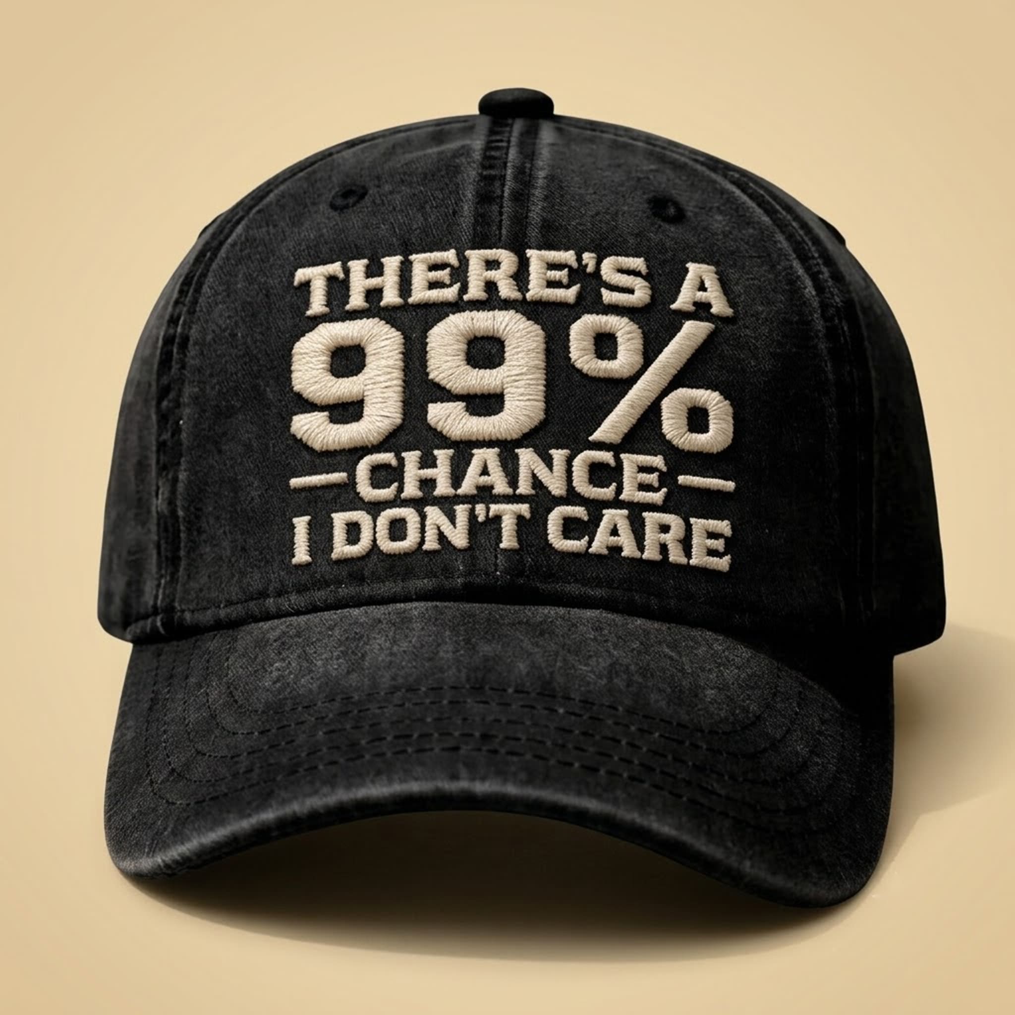 There's A 99% Chance I Don't Care Vintage Hat 1 Theres A 99 Chance I Dont Care Vintage Hat 2