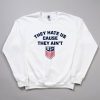 They Hate Us Cause They Ain't Us USA Soccer Shirt 5 They Hate Us Cause They Aint Us USA Soccer Shirt 3