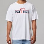 2026 Vote Paul 4 Baker Shirt