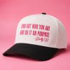 Dolly Parton Find Out Who You Are And Do It On Purpose Hat 7 Dolly Parton Find Out Who You Are And Do It On Purpose Hat