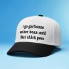 I Go Garbanzo On Her Bean Until That Chickpeas Hat Cap 6 I Go Garbanzo On Her Bean Until That Chickpeas Hat Cap 2