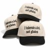 I Tolerate A Lot Not Gluten Hat 9 I Tolerate A Lot Not Gluten Hat