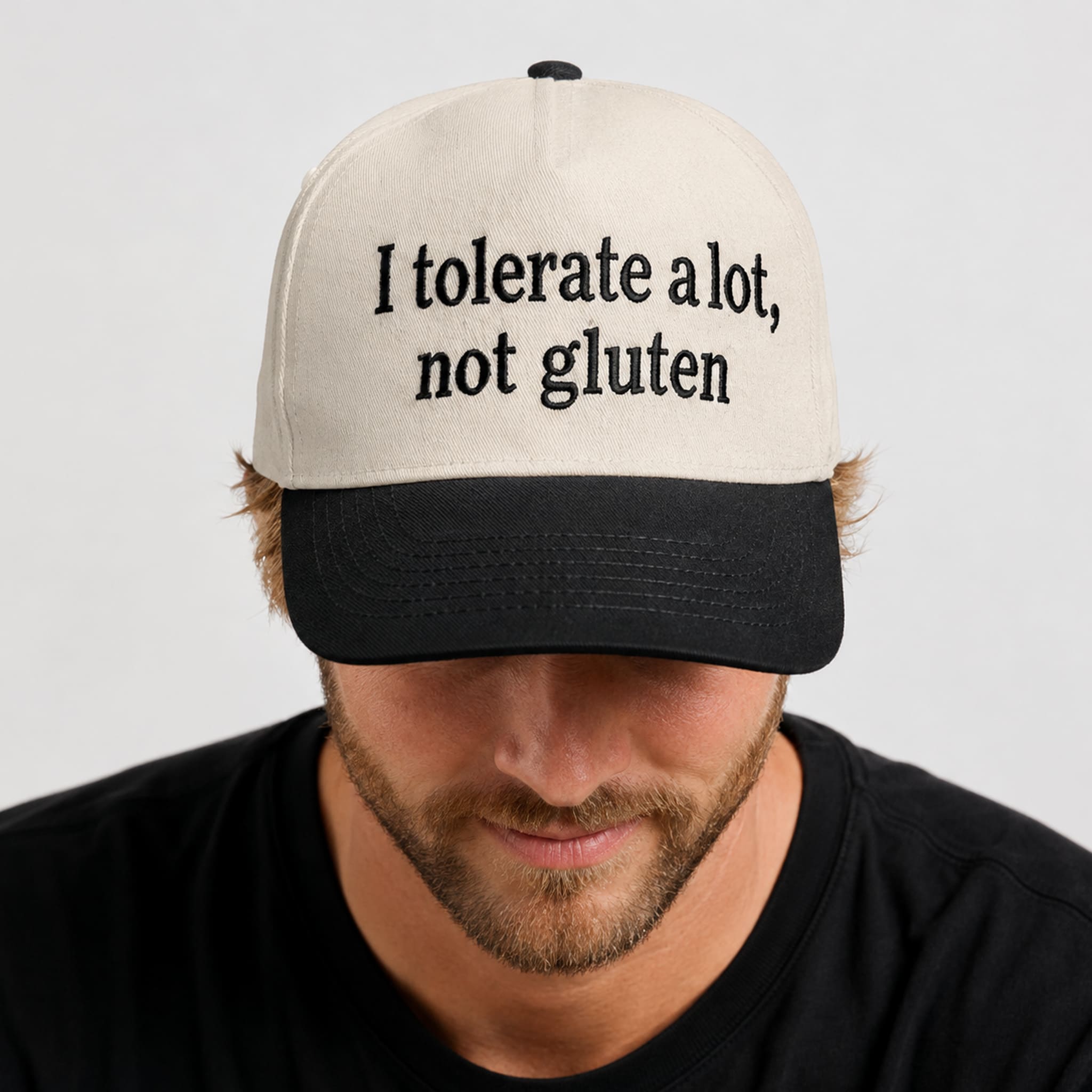 I Tolerate A Lot Not Gluten Hat 31 I Tolerate A Lot Not Gluten Hat 31