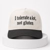I Tolerate A Lot Not Gluten Hat 8 I Tolerate A Lot Not Gluten Hat 4