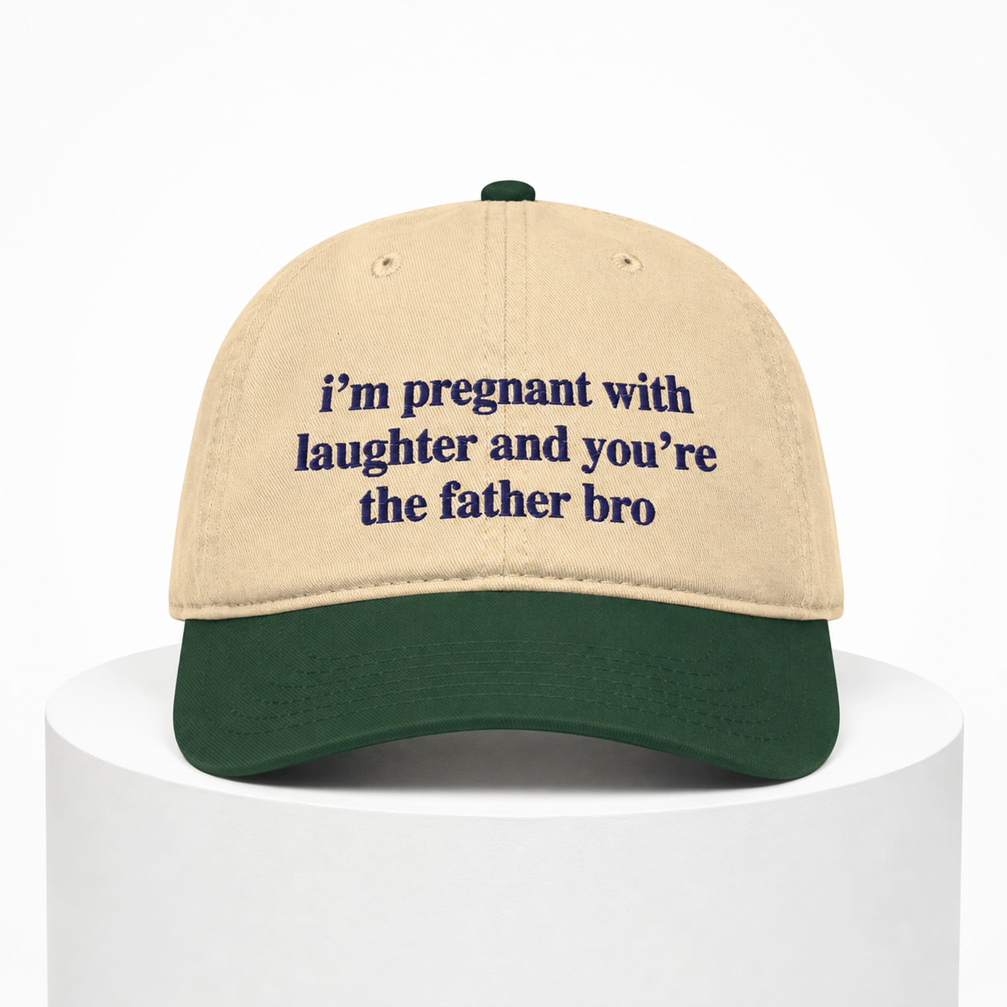 I'm Pregnant With Laughter And You're The Father Hat 4 Im pregnant with laughter and youre the father hat 51