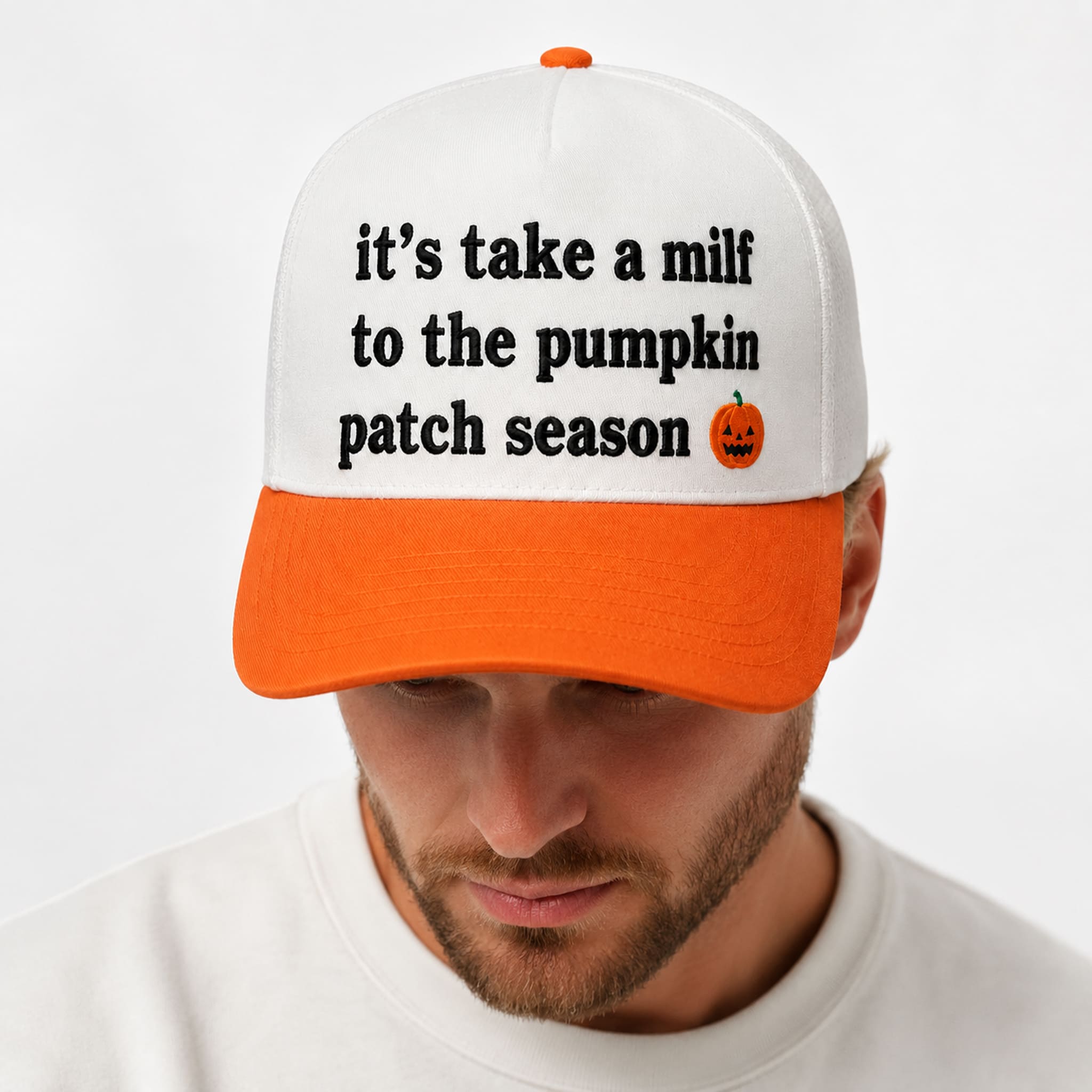 It's Take A Milf To The Pumpkin Patch Season Hat 2 Its Take A Milf To The Pumpkin Patch Season Hat 3