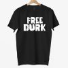 Kanye West Free Durk Shirt 8 Kanye West Free Durk Shirt 5