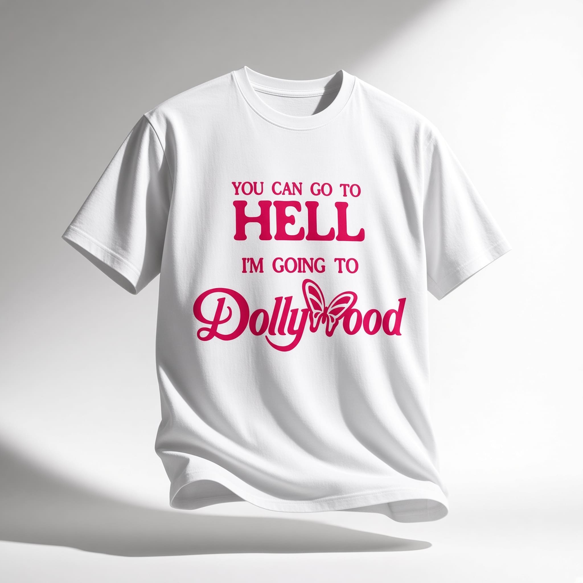 You Can Go To Hell I’m Going To Dollywood Shirt 4 You Can Go To Hell I m Going To Dollywood Shirt