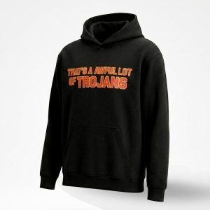 Thats A Awful Lot Of Trojans Hoodie 1