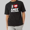 2026 I Heart Andy Williams Shirt 6 2026 I Heart Andy Williams Shirt 2