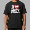 2026 I Heart Andy Williams Shirt 7 2026 I Heart Andy Williams Shirt 3