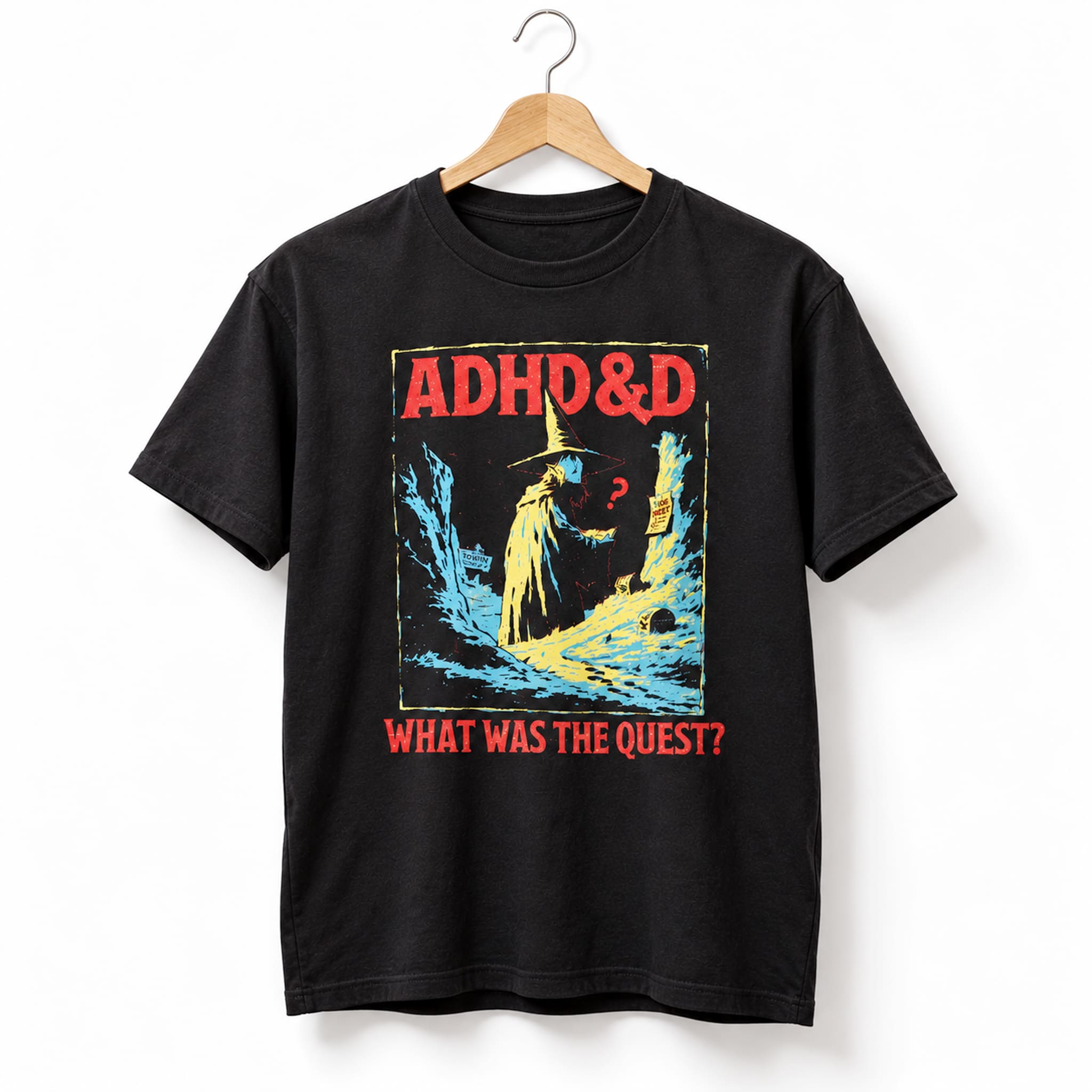 Dungeons & Dragons ADHD&D What Was The Quest Shirt 4 Dungeons & Dragons ADHD&D What Was The Quest Shirt 4