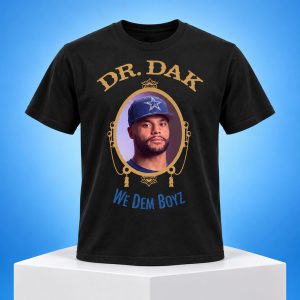 Dak Prescott Dr Dak We Dem Boyz Shirt 1