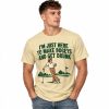 Just Here to Make Bogeys and Get Drunk Shirt 7 Just Here to Make Bogeys and Get Drunk Shirt 3