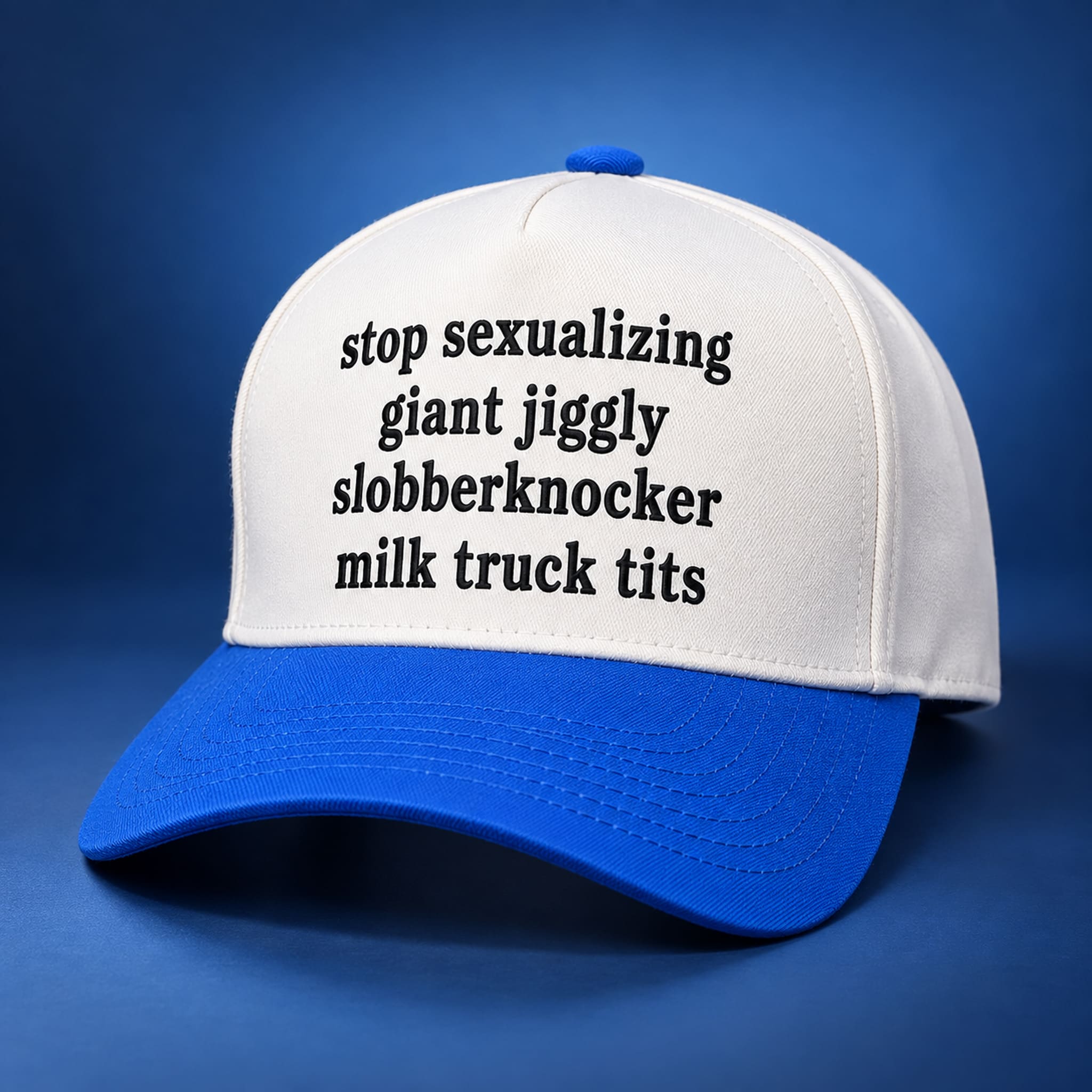 Stop Sexualizing Giant Jiggly Slobberknocker Milk Truck Tits Hat 4 Stop Sexualizing Giant Jiggly Slobberknocker Milk Truck Tits Hat 4