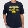 Stealing Signs Committing Crimes And Creating Time Michigan Wolverines Shirt 8 Stealing Signs Committing Crimes And Creating Time Michigan Wolverines Shirt 4