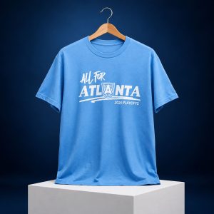 2026 Playoffs All For Atlanta Shirt 1