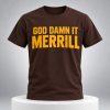 2026 Padres God Damn It Merrill Shirt 5 2026 Padres God Damn It Merrill Shirt 3