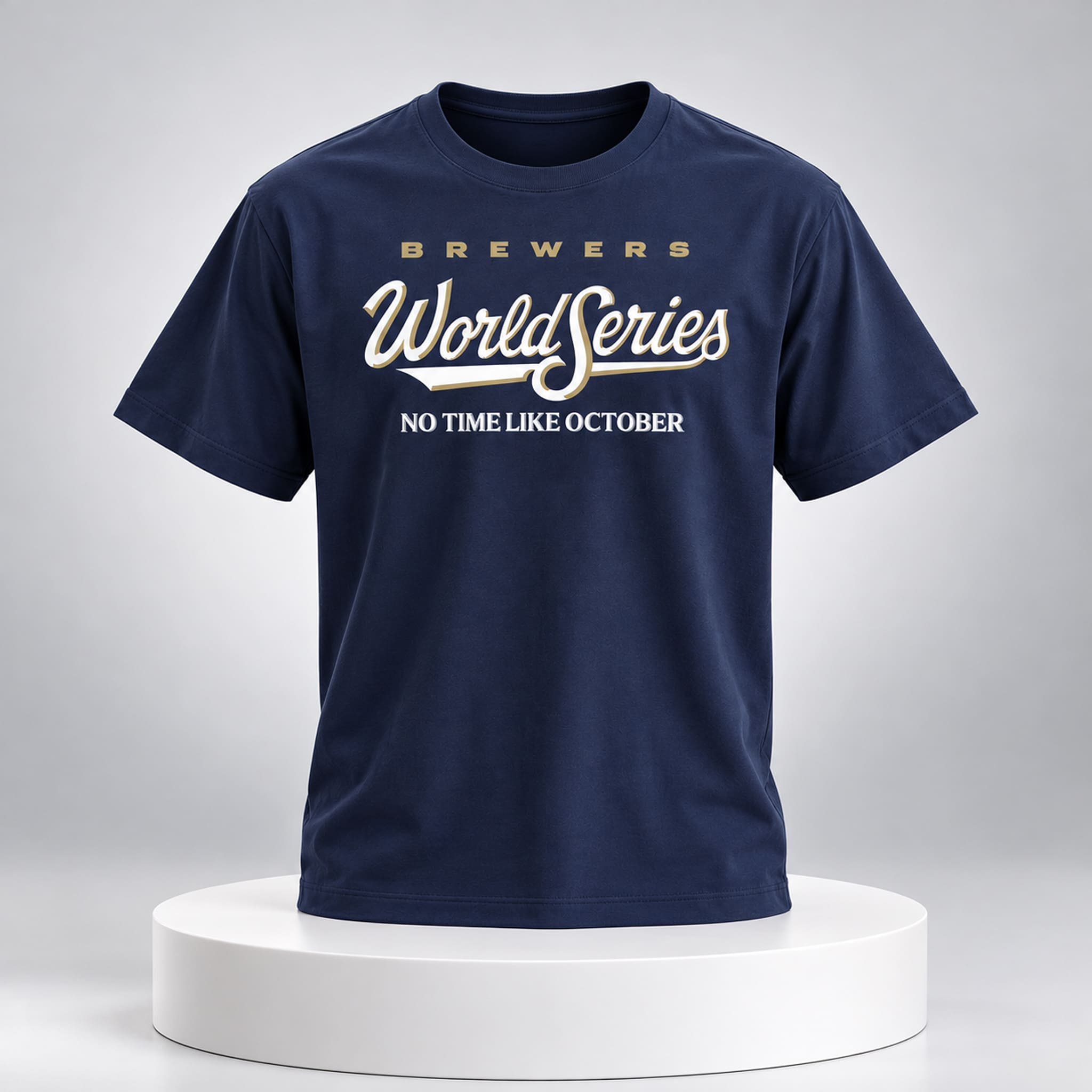 Brewers 2026 World Series No Time Like October Shirt 2 Brewers 2026 World Series No Time Like October Shirt 2