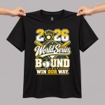 Brewers World Series Bound 2026 Win Our Way Shirt