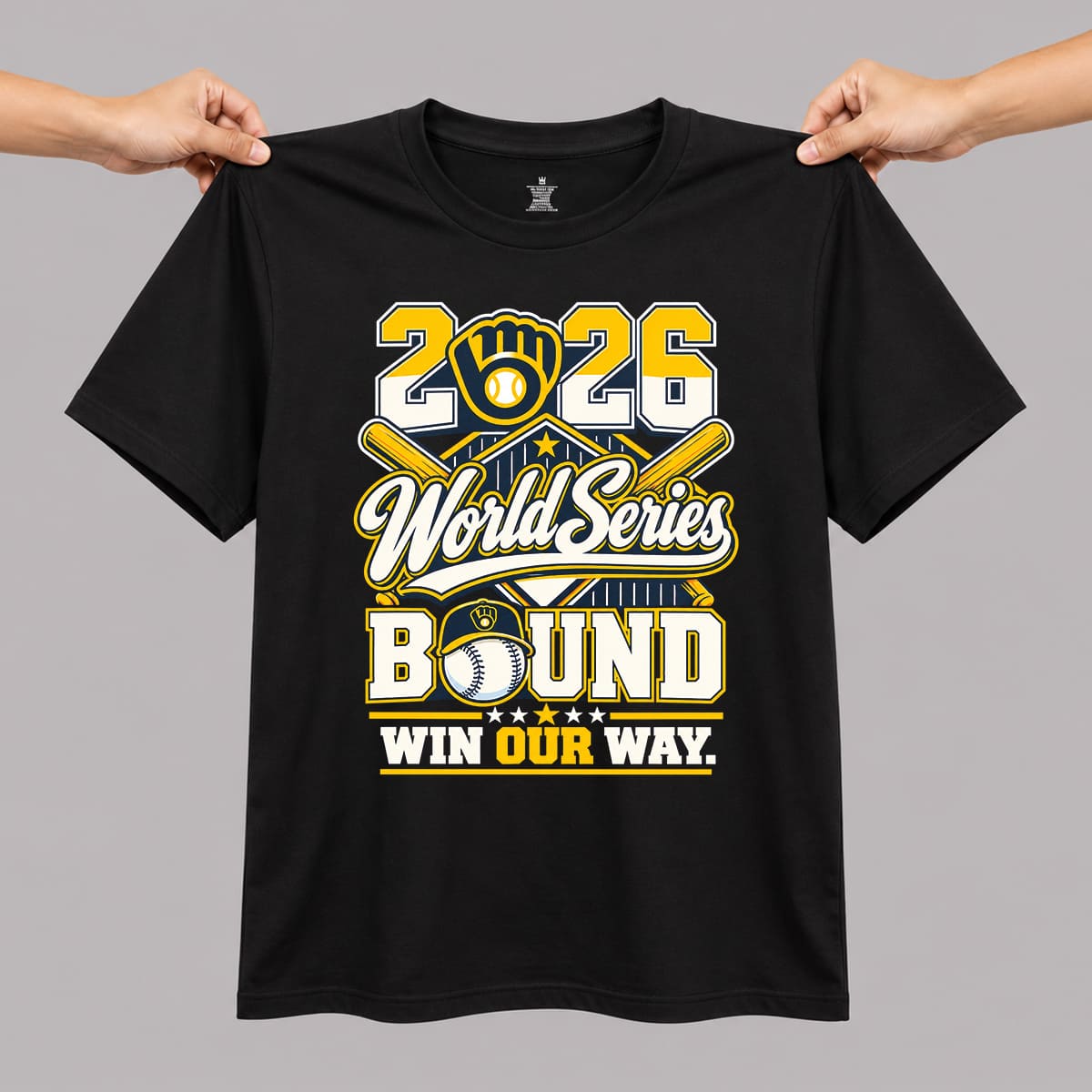 Brewers World Series Bound 2026 Win Our Way Shirt 1 Brewers World Series Bound 2026 Win Our Way Shirt 1