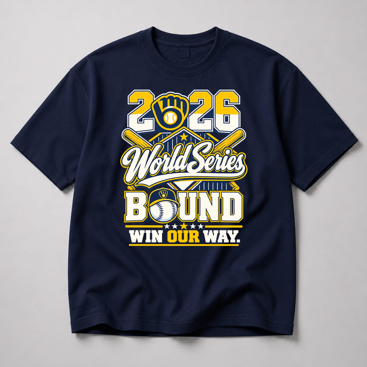 Brewers World Series Bound 2026 Win Our Way Shirt 3 Brewers World Series Bound 2026 Win Our Way Shirt 3