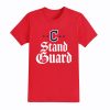 Cleveland Guardian Stand Guard Shirt 6 Cleveland Guardian Stand Guard Shirt 1