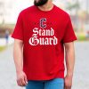 Cleveland Guardian Stand Guard Shirt 7 Cleveland Guardian Stand Guard Shirt 3