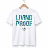 Dolphins Crucial Catch Living Proof Shirt 6 Dolphins Crucial Catch Living Proof Shirt 1