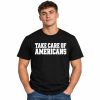 Gavin Adcock Take Care of Americans Shirt 4