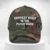 Grippiest Bussy In The Psych Ward Hat 1