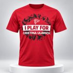 I Play For Cristina Ulbrich Falcons Shirt