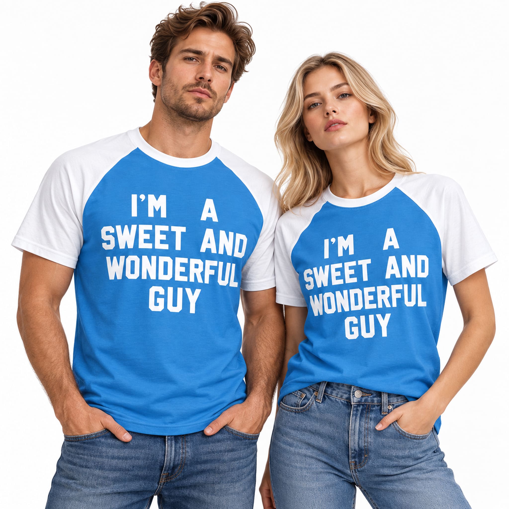 I'm A Sweet And Wonderful Guy T-shirt 2 I'm A Sweet And Wonderful Guy T Shirt 2