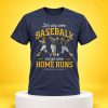 Let’s Play Some Baseball And Get Some Home Runs Brewers Shirt 1