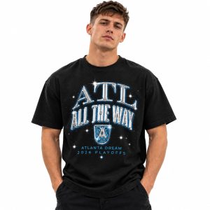 Alanta Dream All The Way 2026 Playoffs Shirt 1