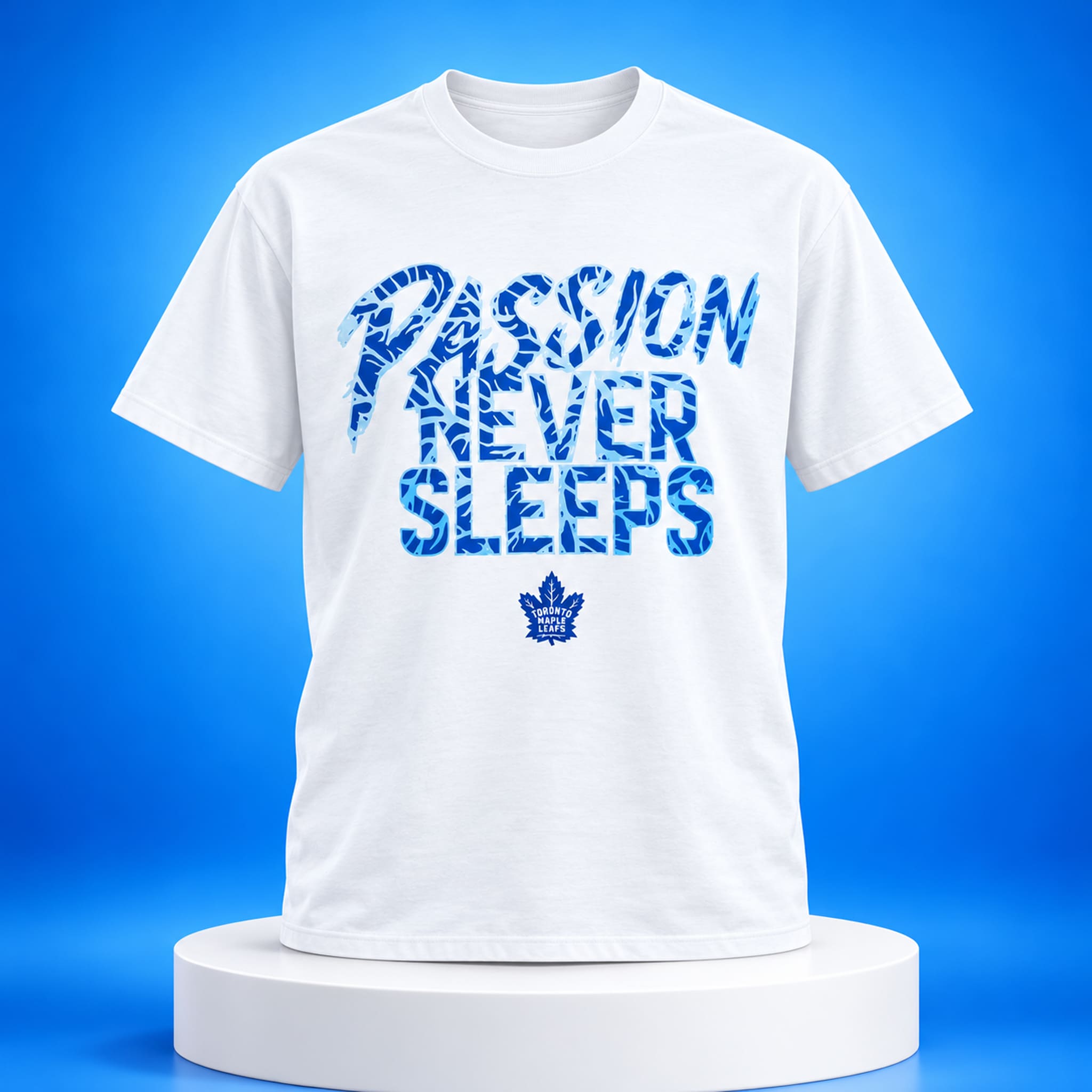 Maple Leafs Passion Never Sleeps Shirt 1 Maple Leafs Passion Never Sleeps Shirt 1
