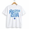 Maple Leafs Passion Never Sleeps Shirt 9 Maple Leafs Passion Never Sleeps Shirt 5