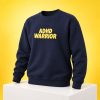 Paris Hilton ADHD Warrior Sweatshirt 1