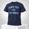 Rays 2026 Tampa Bay Vs The World Shirt 3