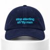 Stop Eleting Shitty Men Hat 8 Stop Eleting Shitty Men Hat 4