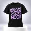 Veronica Burton Asian Women Can Hoop Shirt 5 Veronica Burton Asian Women Can Hoop Shirt 3