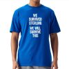 We Survived Sterling We Will Survive This Shirt Sean Gunn 1