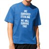 We Survived Sterling We Will Survive This Shirt Sean Gunn 3
