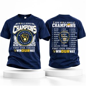 2026 Brewers World Champions First Ever Forever Shirt 1