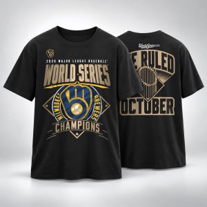 2026 World Champions We Ruled October Brewers Shirt 1